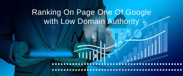 Ranking On Page One Of Google with Low Domain Authority